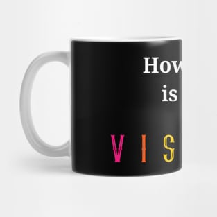 How great is your vision? Mug